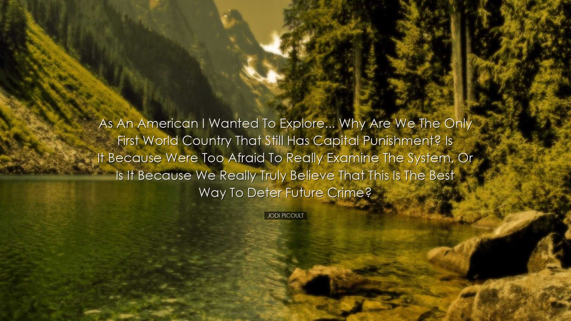 As an American I wanted to explore... why are we the only first wo