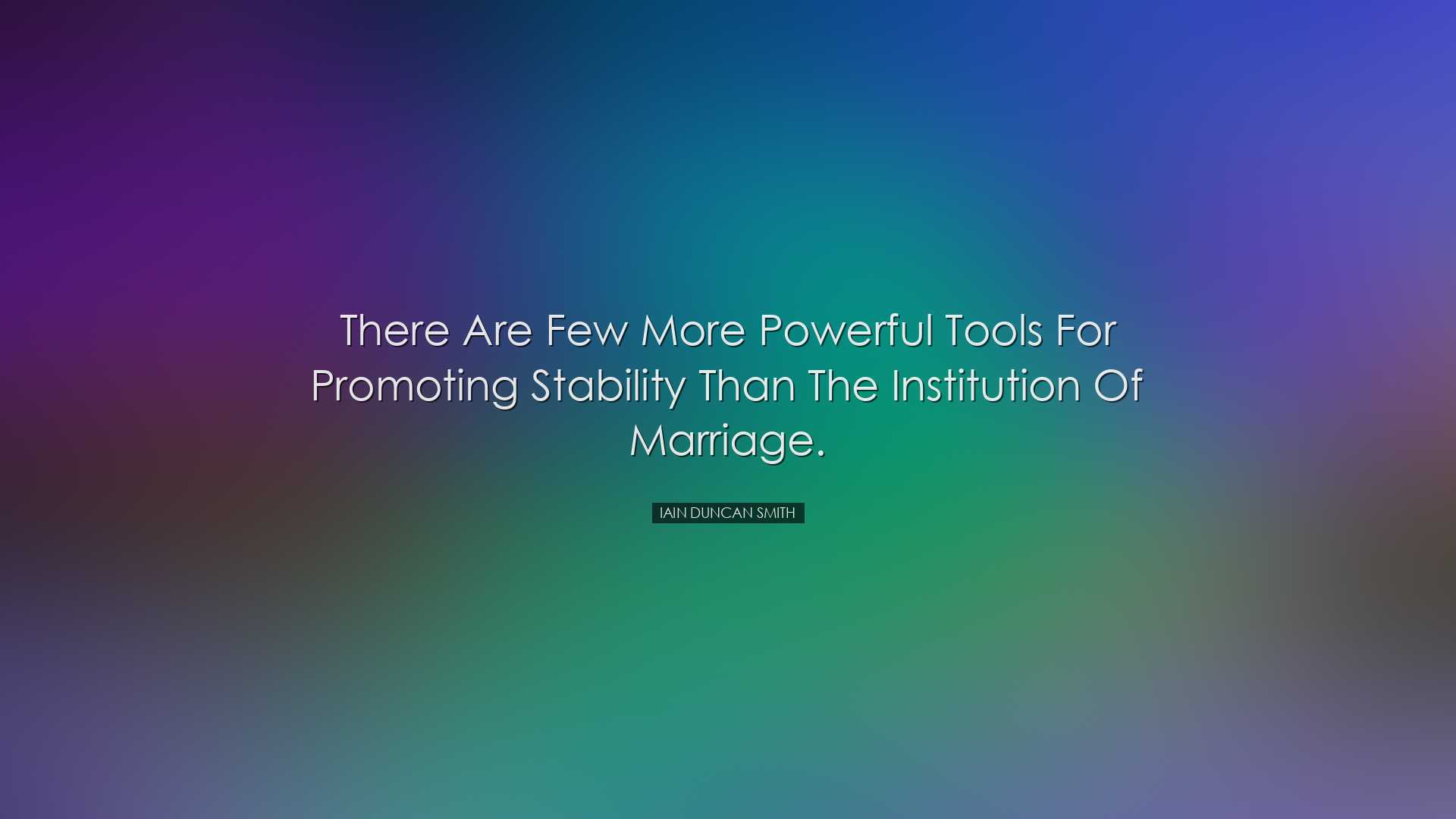There are few more powerful tools for promoting stability than the